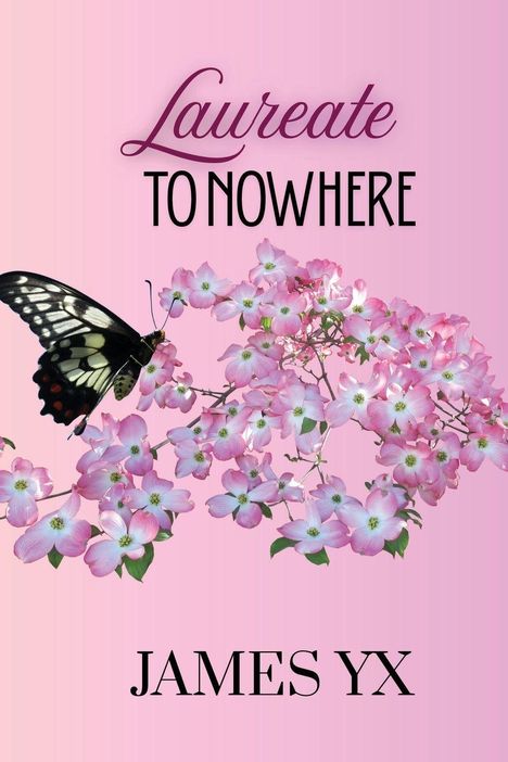 "Laureate to Nowhere" und "James YX". Eine Illustration mit rosa Blumen und einem Schmetterling auf rosa Hintergrund.