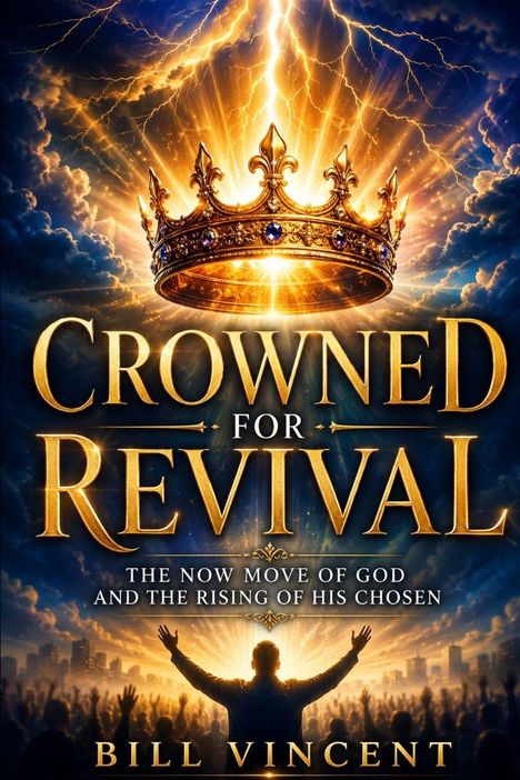 „Crowned for Revival“ in goldener Schrift, Krone vor leuchtendem Himmel, unterer Text: „The now move of God and the rising...“