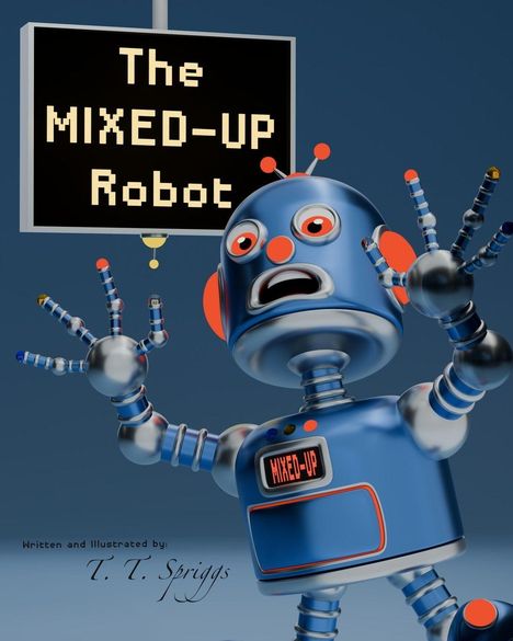 „The MIXED-UP Robot“ auf einem Schild. Illustration eines blauen Roboters mit erstaunter Mimik, Hände erhoben.