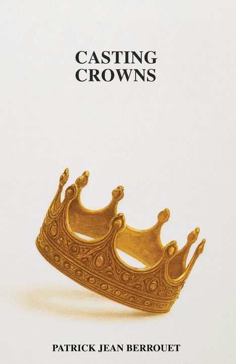 „CASTING CROWNS. PATRICK JEAN BERROUET.“ Eine goldene Krone mit aufwendigen Verzierungen.