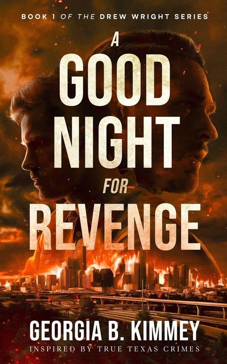 Text: "A Good Night for Revenge" von Georgia B. Kimmey. Zwei Männer seitlich, Hintergrund brennende Stadt.