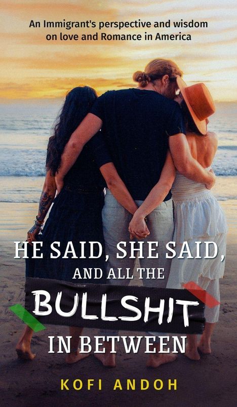 „He Said, She Said, and All the Bullshit in Between“ von Kofi Andoh. Drei Menschen am Strand, Arm in Arm im Sonnenuntergang.