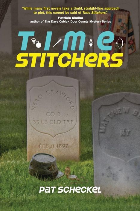 "Time Stitchers" oben in Blau und Gelb. Zitat von Patricia Skalka. Grabsteine im Hintergrund, Name Pat Scheckel unten.
