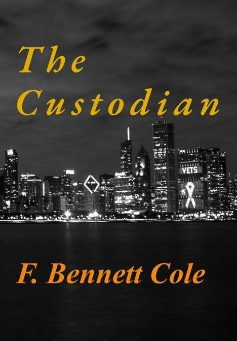 „The Custodian“ und „F. Bennett Cole“ in gelber Schrift. Schwarz-weiß Skyline bei Nacht mit beleuchteten Wolkenkratzern.