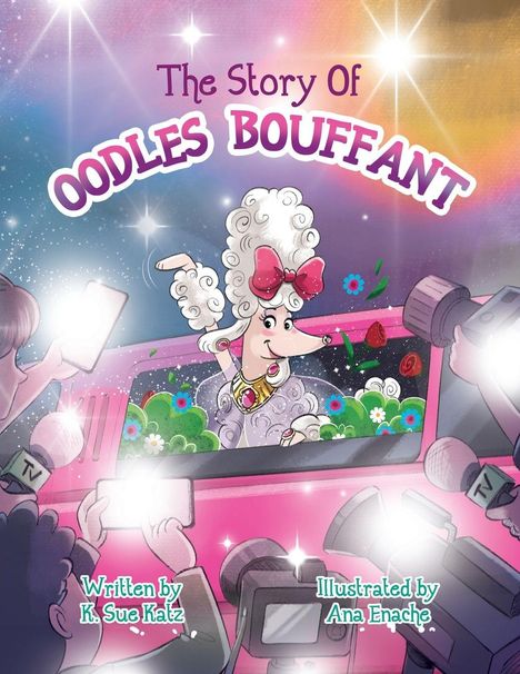 "The Story of Oodles Bouffant" steht oben, unten Autoren: K. Sue Katz und Ana Enache. Eine poodle-ähnliche Figur posiert glamourös.