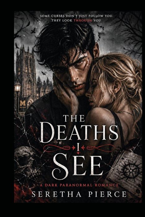 Text: „Some curses don't just follow you. They look through you. The Deaths I See. A Dark Paranormal Romance. Seretha Pierce.“  
  
Beschreibung: Zwei Personen, eine Frau lehnt am Mann; düstere, gotische Atmosphäre mit einem Schädel, Bäumen und einem Turm.