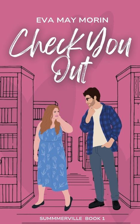 Eva May Morin: Check You Out. Summerville Book 1. Zwei Personen in einer Bibliothek.
