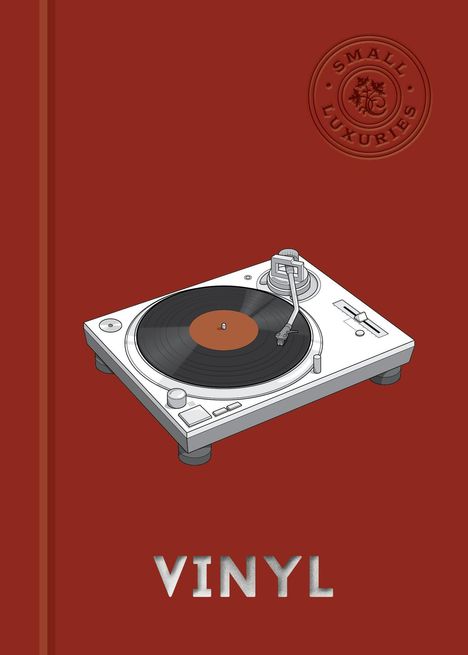 "VINYL" in großen Buchstaben; darüber ein Plattenspieler auf rotem Hintergrund, mit "SMALL LUXURIES" als Logo.