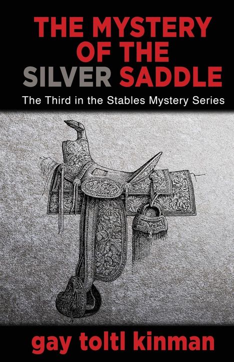 Gay Toltl Kinman: The Mystery of the Silver Saddle, Buch