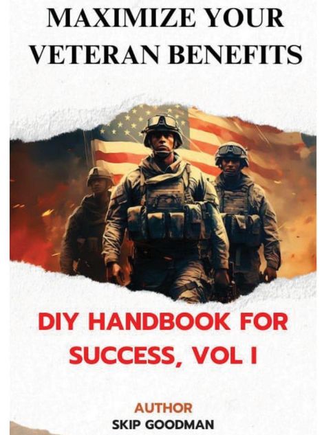 "Maximize Your Veteran Benefits" oben, "DIY Handbook for Success, Vol I" mittig. Soldaten vor einer US-Flagge.