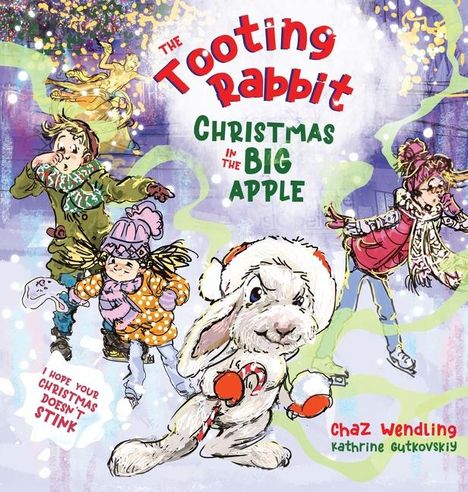 Chaz Wendling: The Tooting Rabbit-Christmas in the Big Apple, Buch