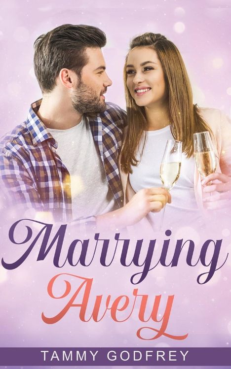 Tammy Godfrey: Marrying Avery - Avery Trilogy Book Three, Buch