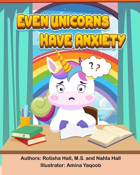 Rotisha Hall: Even Unicorns Have Anxiety, Buch