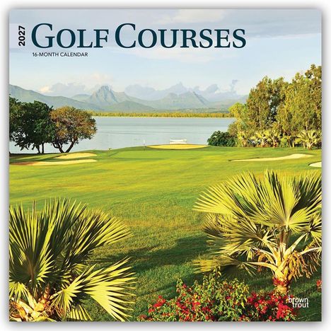„2027 Golf Courses“, „16-Month Calendar“. Grüne Golfanlage vor einem See mit Bergen im Hintergrund.