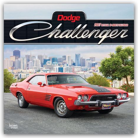 "Dodge Challenger, 2027 Official 16-Month Calendar." Ein rotes Auto vor einer Skyline, mit Bäumen im Vordergrund.