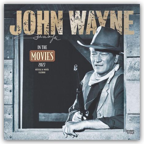 "John Wayne in the Movies 2027, Official 16-Month Calendar" steht groß. Ein Cowboy in Schwarz-Weiß hält ein Gewehr.