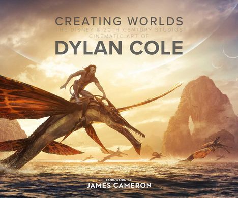 Dylan Cole: Creating Worlds: The Disney and 20th Century Studios Cinematic Art of Dylan Cole, Buch