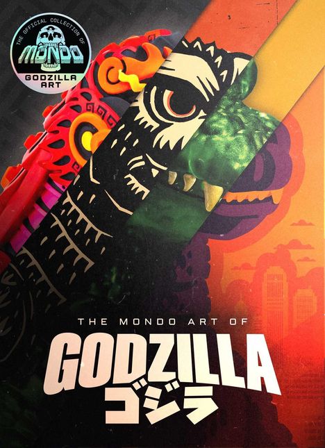 Texte: "THE MONDO ART OF GODZILLA". Illustration von Godzilla in verschiedenen Stilen und Farben, neben Stadtsilhouette.