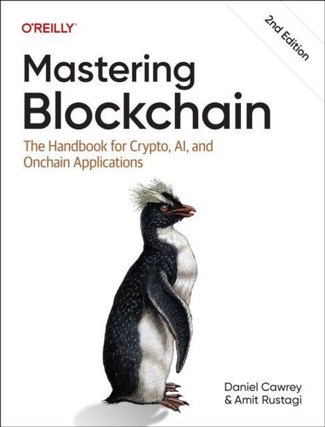 „Mastering Blockchain“, 2. Auflage. Illustration eines Pinguins. Autoren: Daniel Cawrey, Amit Rustagi.