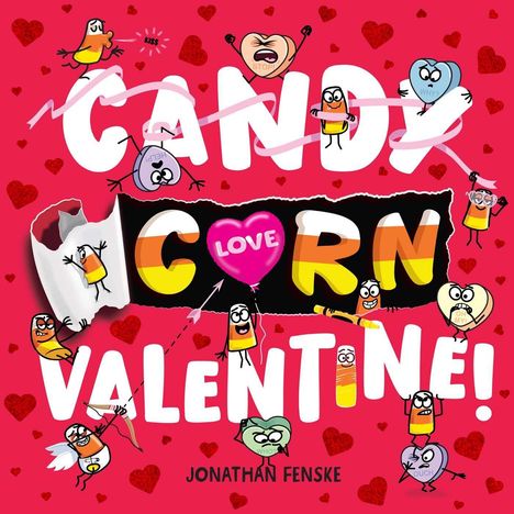 "Candy Corn Valentine" in großen Buchstaben, umgeben von kleinen Herzen. Bunte, fröhliche Cartoon-Figuren tanzen darum.
