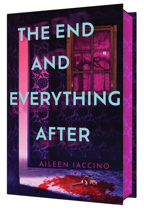 „THE END AND EVERYTHING AFTER“ in großen Buchstaben, „Aileen Iaccino“ darunter. Ein Fenster, ein blutiger Boden.