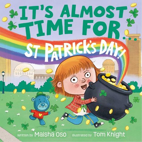 „It’s Almost Time for St Patrick’s Day!“ Ein Kind mit rotem Haar hält einen schwarzen Topf voller Münzen unter einem Regenbogen.