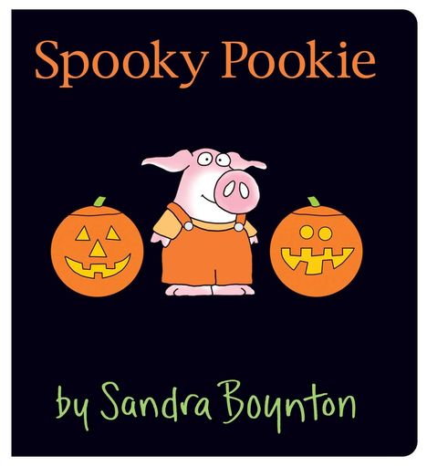 "Spooky Pookie" oben, "by Sandra Boynton" unten. Ein Schwein in orangefarbener Latzhose zwischen zwei Kürbissen.