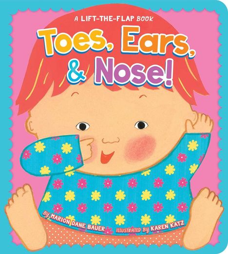 Ein Kinderbuchcover mit dem Titel „Toes, Ears, & Nose!“ und einer Illustration eines lachenden Babys in buntem Outfit.