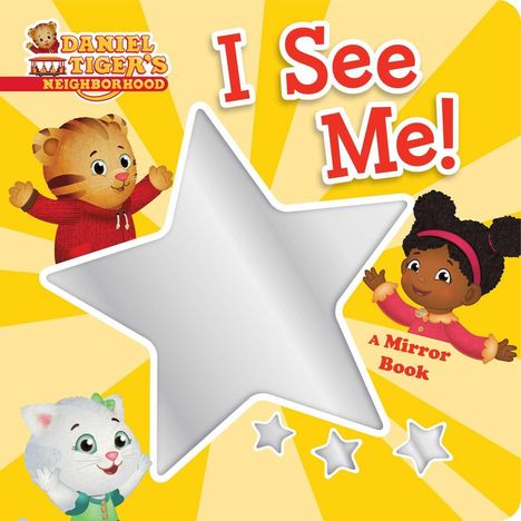 „I See Me! A Mirror Book“ in roter Schrift. Tiger, Mädchen, Katze, gelber Hintergrund, sternförmiger Spiegel.