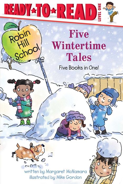 Text: "Robin Hill School. Five Wintertime Tales. Five Books in One! READY-TO-READ LEVEL ONE."  
Eine Illustration von Kindern im Schnee.