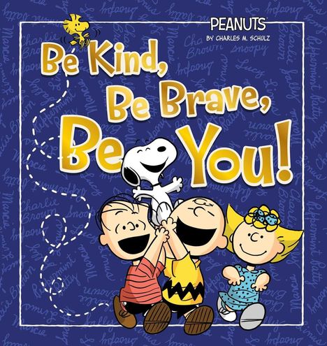 "Be Kind, Be Brave, Be You!" Illustration: Drei Kinder und ein fröhlicher Hund tanzen unter einem kleinen gelben Vogel.