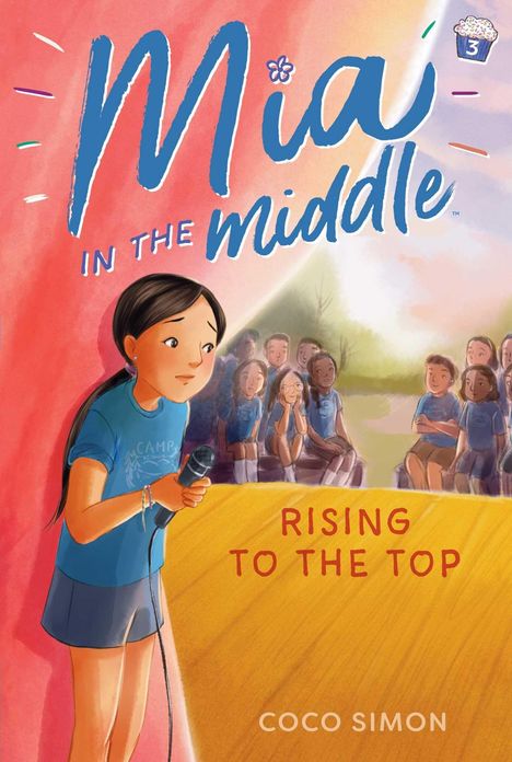 Text: "Mia in the middle", "Rising to the Top", "Coco Simon". Eine Illustration eines Mädchens mit Mikrofon vor Publikum.