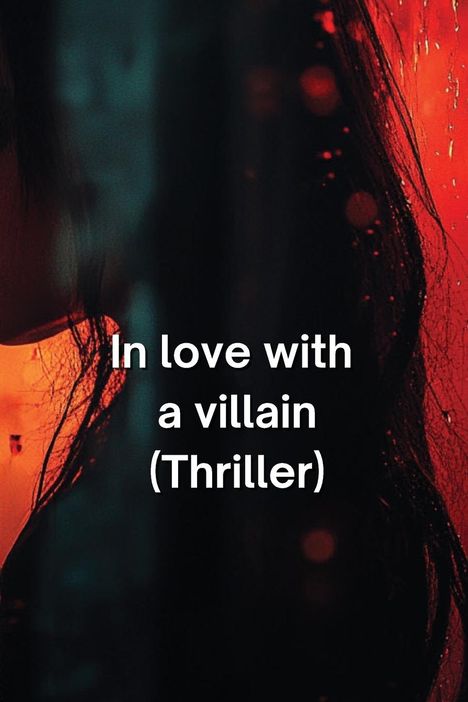 Torin Wetherby: In love with a villain (Thriller), Buch