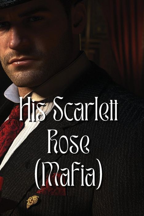 Elodie Haverhill: His Scarlett Rose (Mafia), Buch