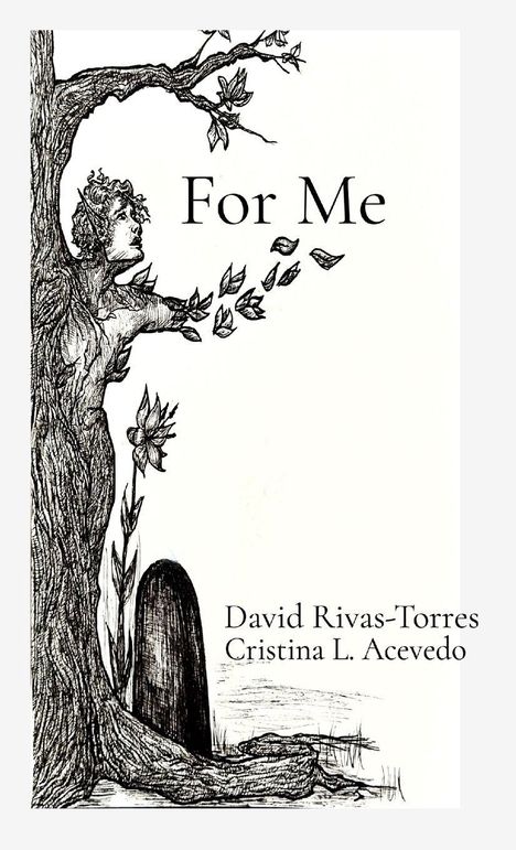 "For Me" von David Rivas-Torres, Cristina L. Acevedo. Eine Illustration: Ein Baum, der wie ein Mensch aussieht.