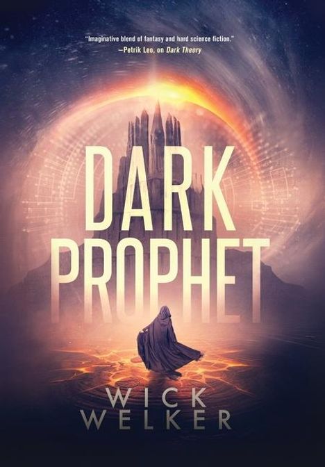 Wick Welker: Dark Prophet, Buch