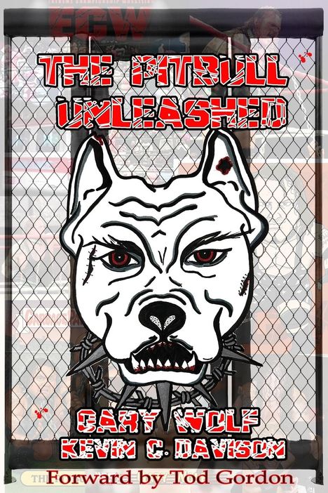 Gary Wolf: The Pitbull Unleashed, Buch