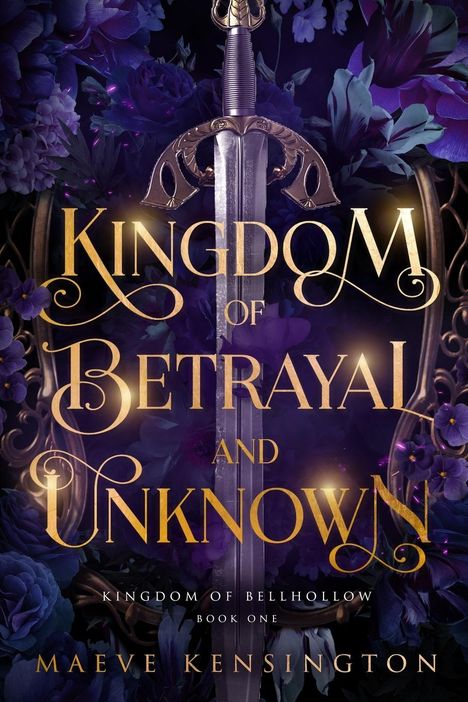 Maeve Kensington: Kingdom of Betrayal and Unknown, Buch