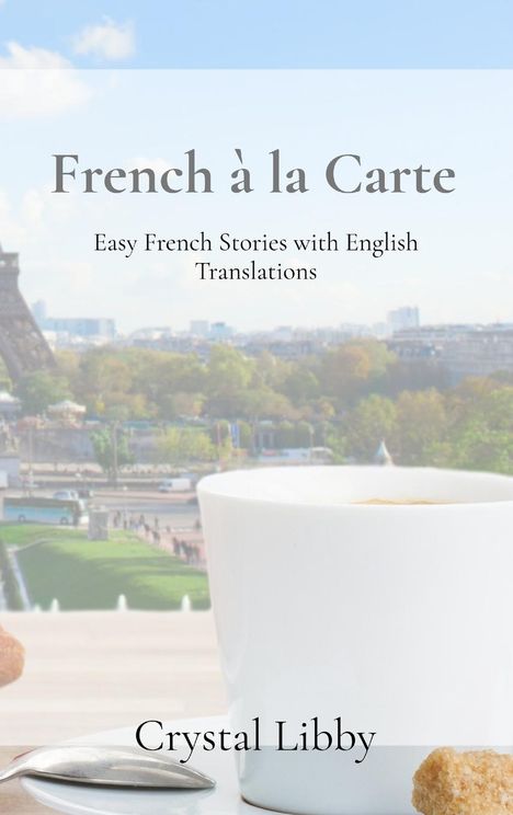 Crystal Libby: French à la Carte, Buch