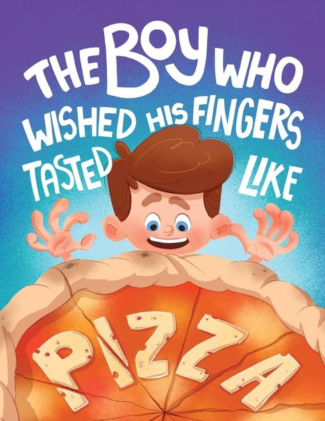 Eric Walter: The Boy who Wished his Fingers Tasted Like Pizza, Buch