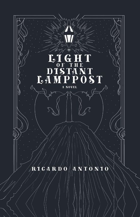 Ricardo Antonio: Light of the Distant Lamppost, Buch