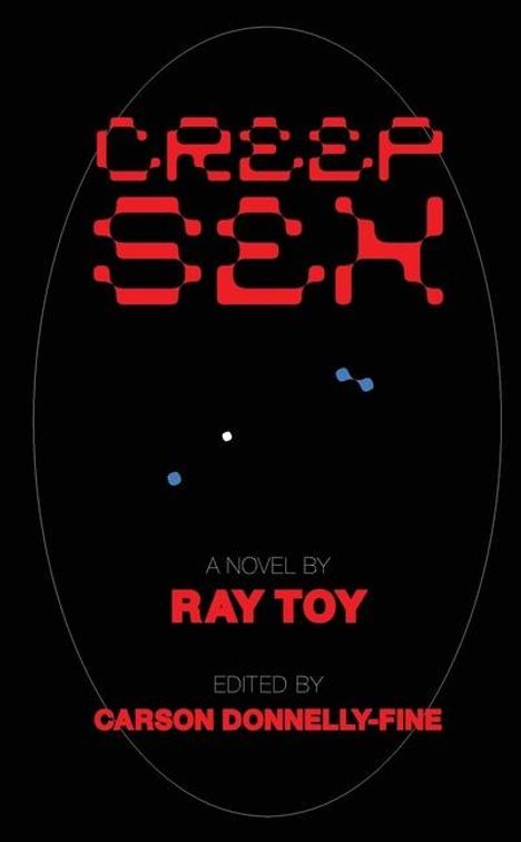 Ray Toy: Creep Sex, Buch