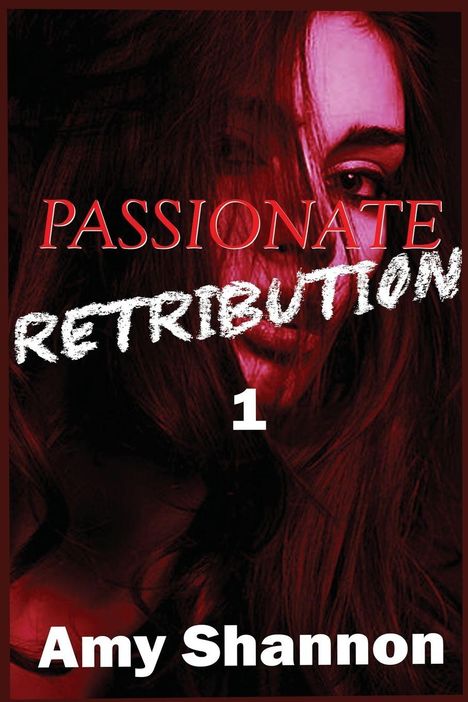 "PASSIONATE RETRIBUTION 1" von Amy Shannon. Ein Gesicht im Hintergrund, teils verdeckt von Haaren, in Rottönen dargestellt.