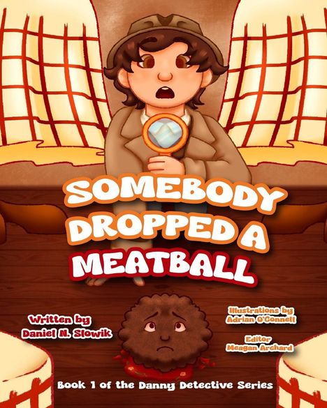 Daniel N. Slowik: Somebody Dropped a Meatball, Buch