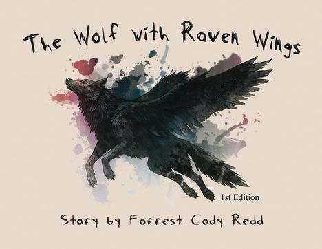 Forrest Cody Redd: The Wolf with Raven Wings, Buch