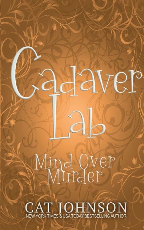 "Cadaver Lab: Mind Over Murder" steht groß auf einem dekorativen braunen Hintergrund, darunter "Cat Johnson".