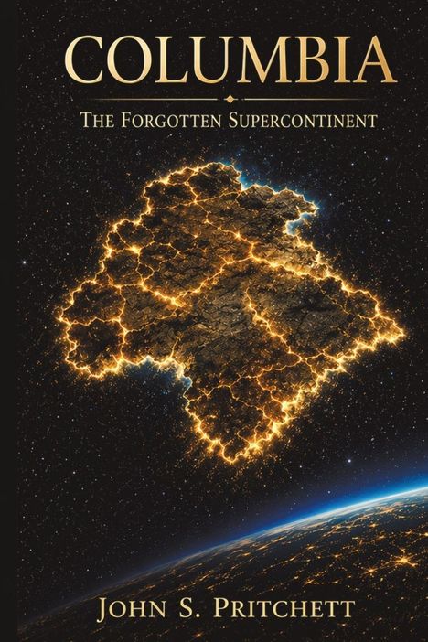 "Columbia: The Forgotten Supercontinent" von John S. Pritchett. Künstliche Illustration einer leuchtenden Landmasse im Weltraum.