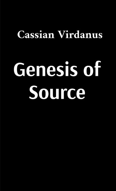 Cassian Virdanus: Genesis of Source, Buch