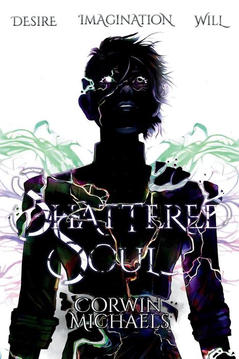 Corwin Michaels: Shattered Soul, Buch