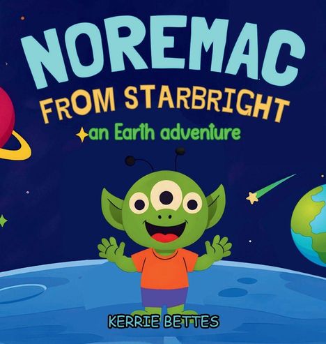 Kerrie Bettes: Noremac from Starbright, Buch